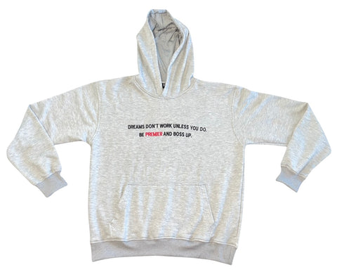 DREAMS DON'T WORK PREMIER® HOODIE